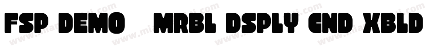 FSP DEMO   Mrbl Dsply Cnd xBld字体转换